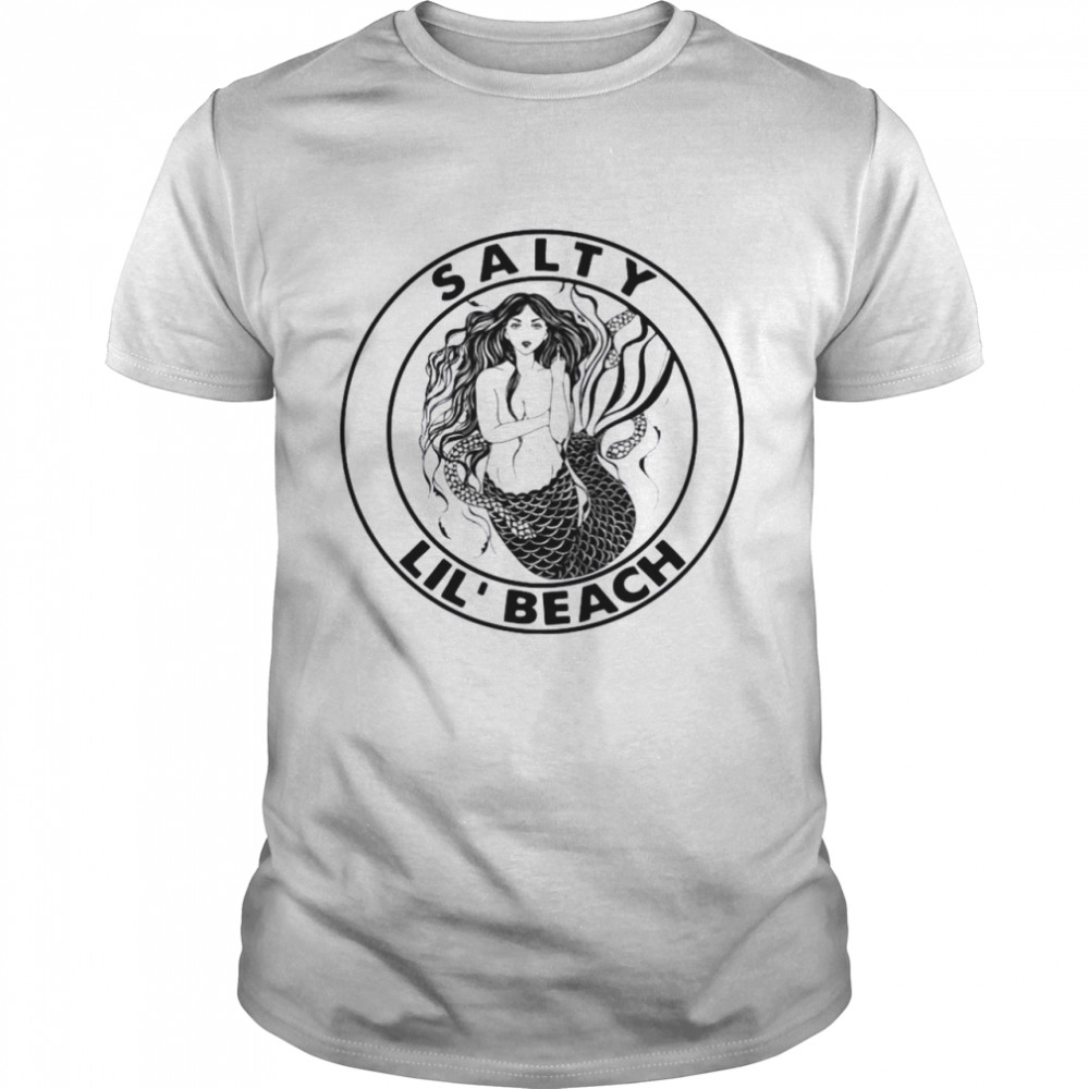 Salty Lil Beach Shirt Trend Tee Shirts Store