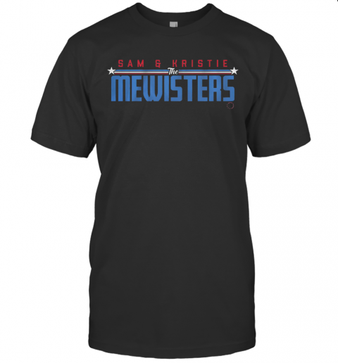 Sam And Kristie The Mewisters T-Shirt
