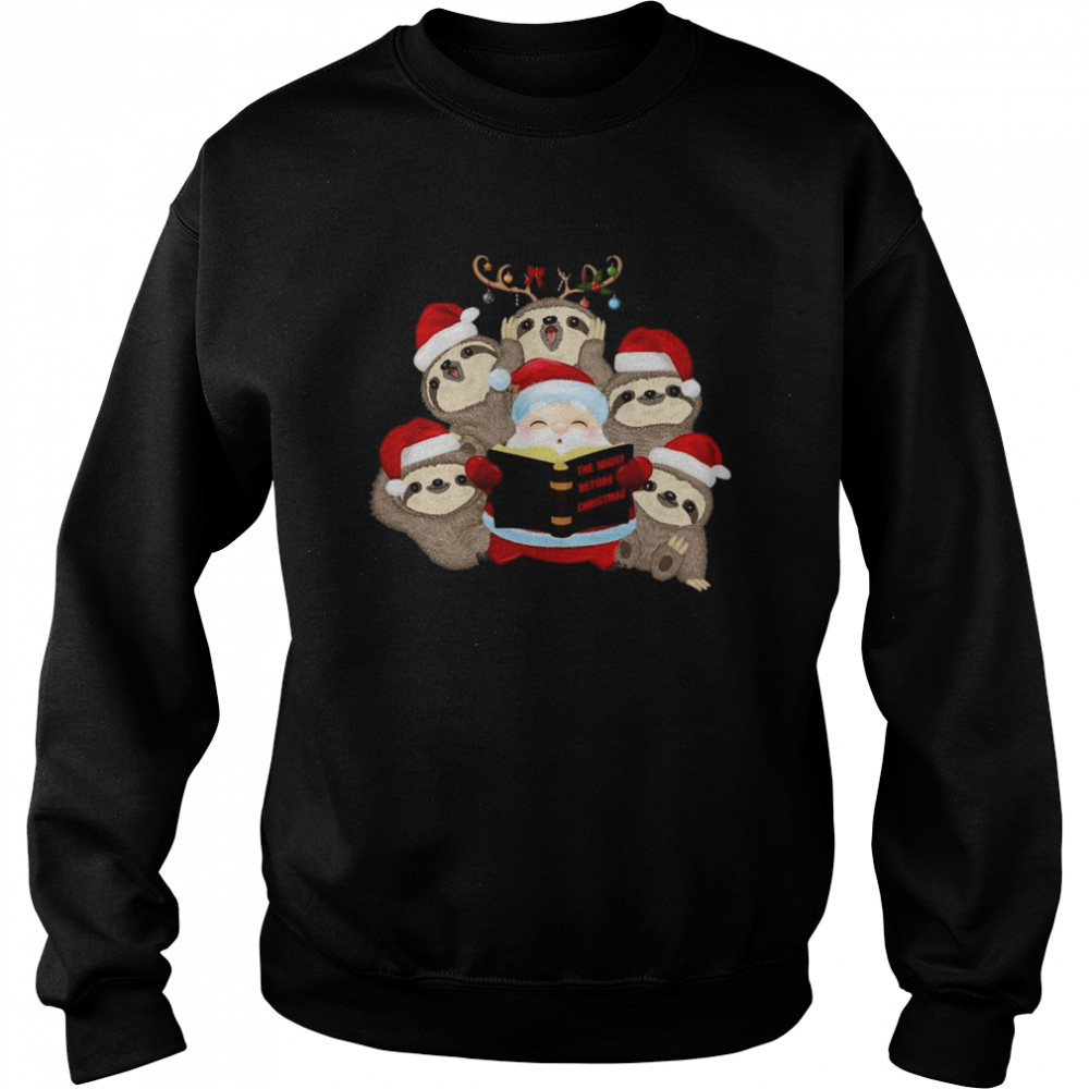 Santa And Sloth Reindeer The Night Before Christmas Unisex Sweatshirt