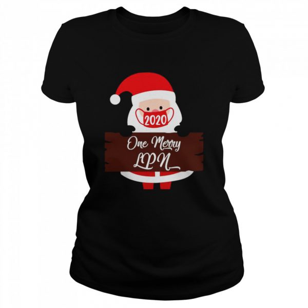 Santa Claus Face Mask 2020 One Merry LPN Christmas  Classic Women's T-shirt