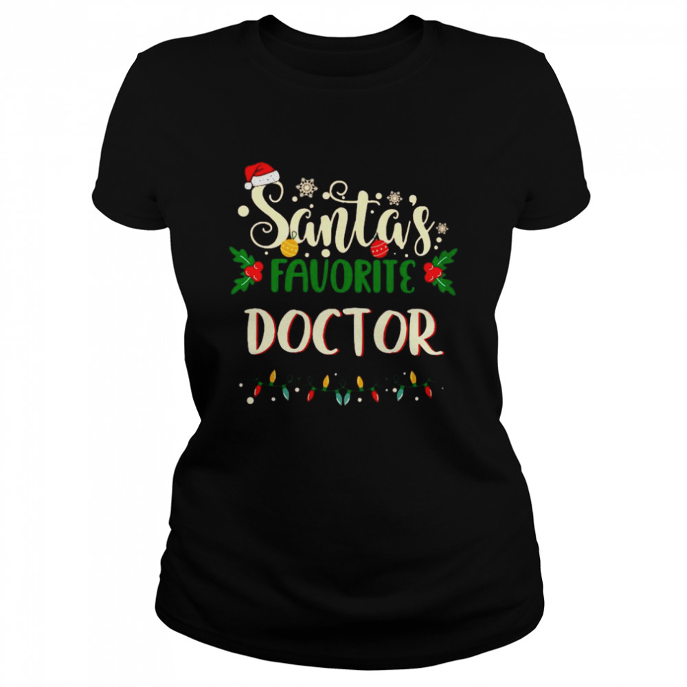 Santas Favorite Doctor Merry Christmas Light Classic Women's T-shirt