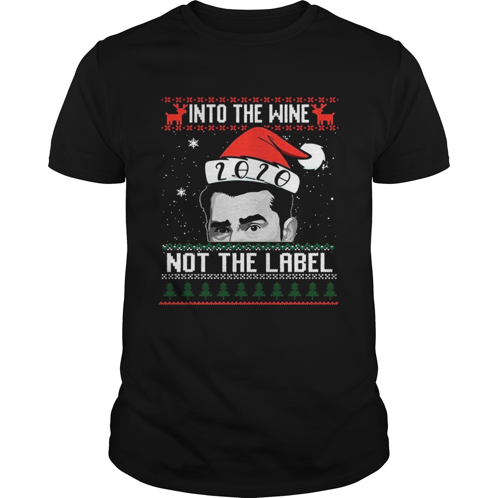 Schitts Creek Ew David Into The Wine Not The Label 2020 Ugly Christmas shirt