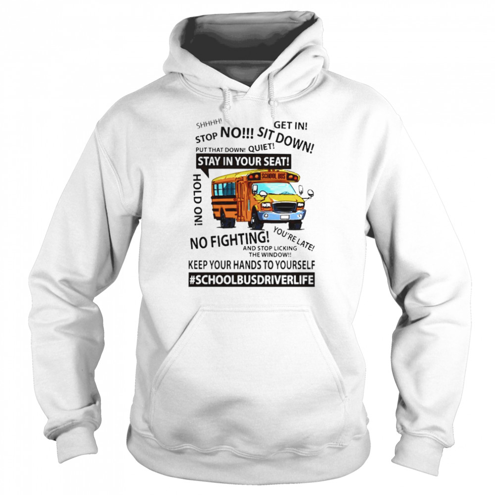 School Bus driver life keep your hands to youself Unisex Hoodie