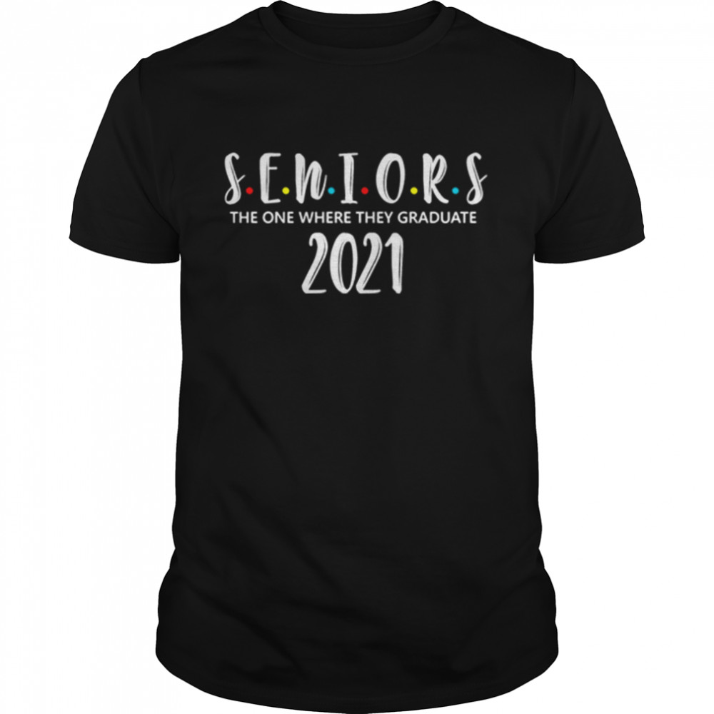 Seniors Class Of 2021 Shirt Graduation shirt