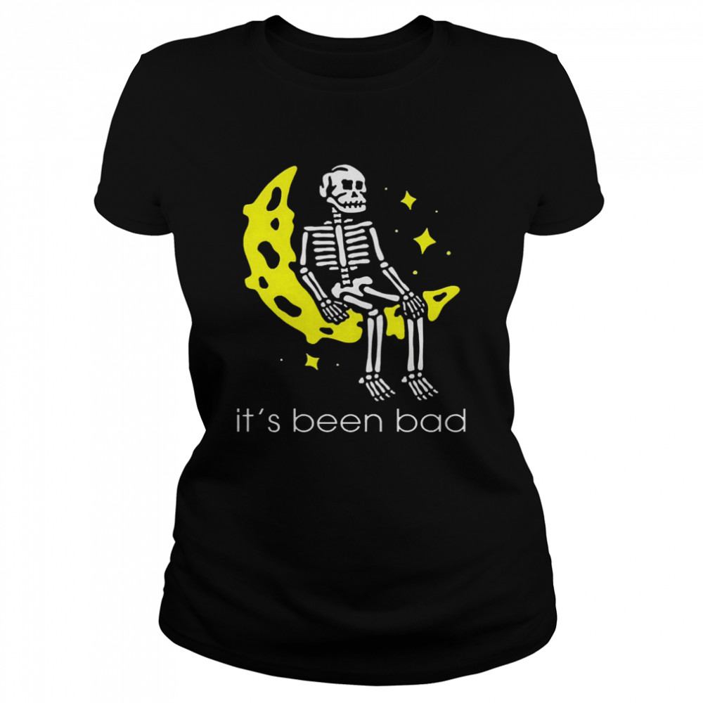 Skeleton its been bad Classic Women's T-shirt