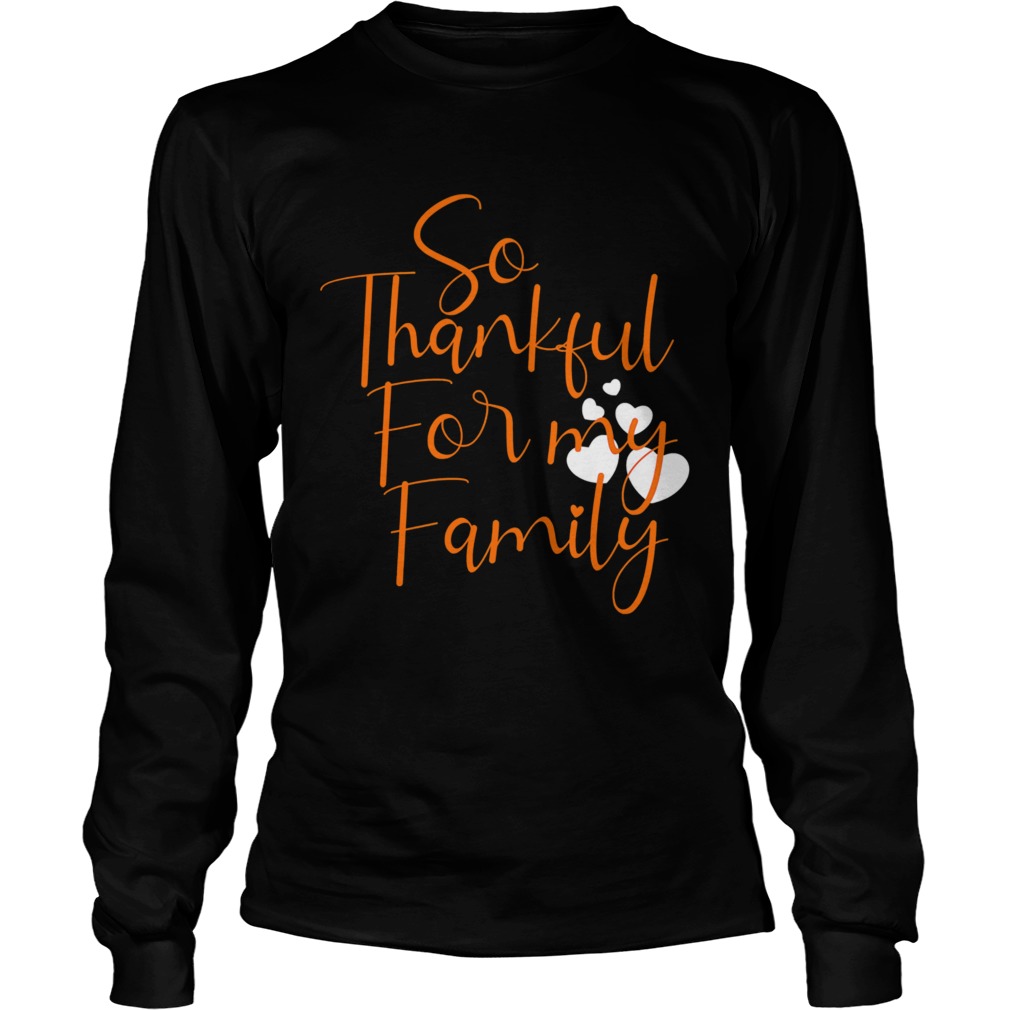 So Thankful For My Thanksgiving Christmas 2020 Long Sleeve