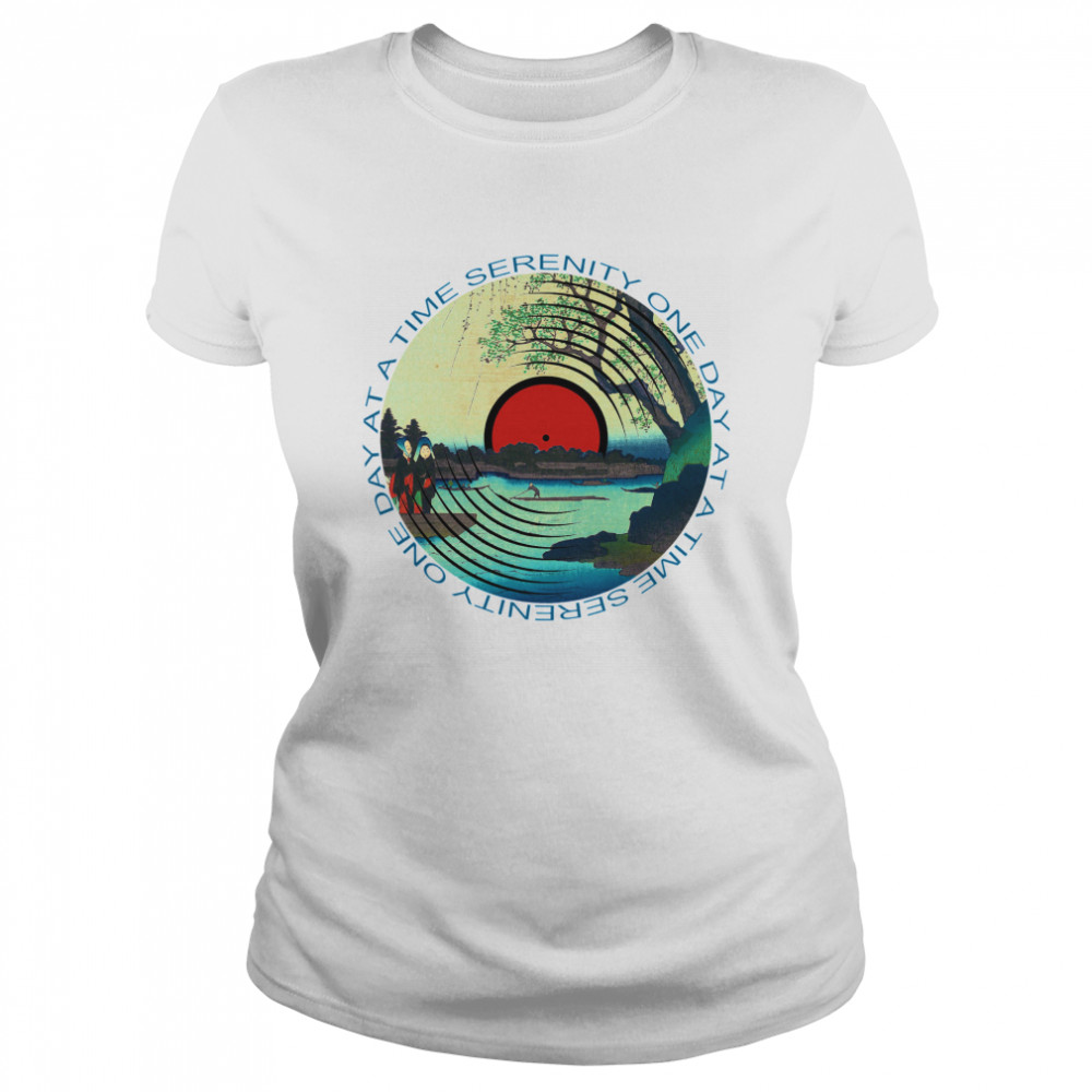 Sobriety Serenity One Day At A Time AA Sober t Classic Women's T-shirt