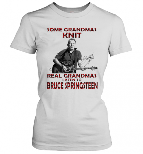 Some Grandmas Knit Real Grandmas T-Shirt Classic Women's T-shirt