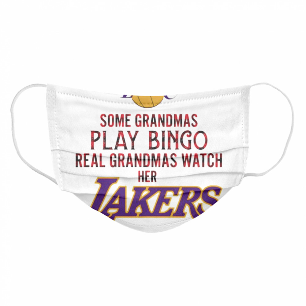 Some grandmas play bingo real grandmas watch her lakers Cloth Face Mask