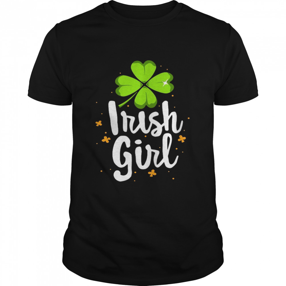 St Patricks Day Irish Girl shirt