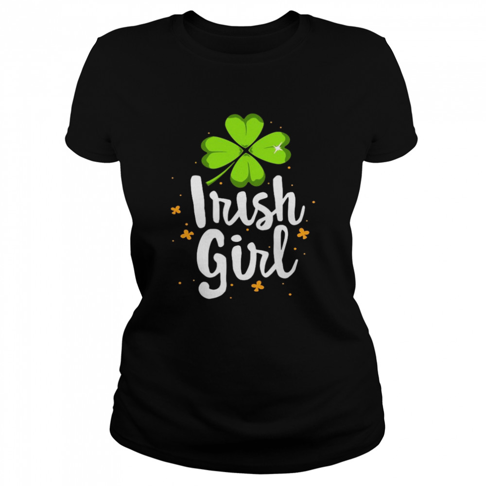 St Patricks Day Irish Girl Classic Women's T-shirt