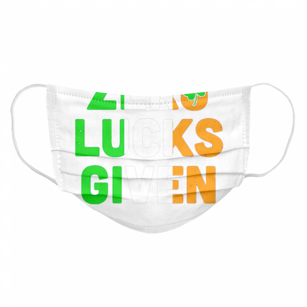 St Patrick’s Day Zero Lucks Given Cloth Face Mask