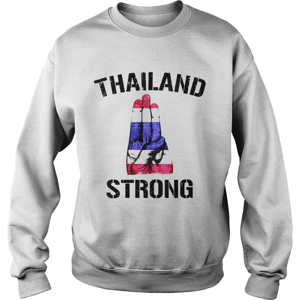 Thailand Strong Democracy Now Free Thai Support Flag Sweatshirt