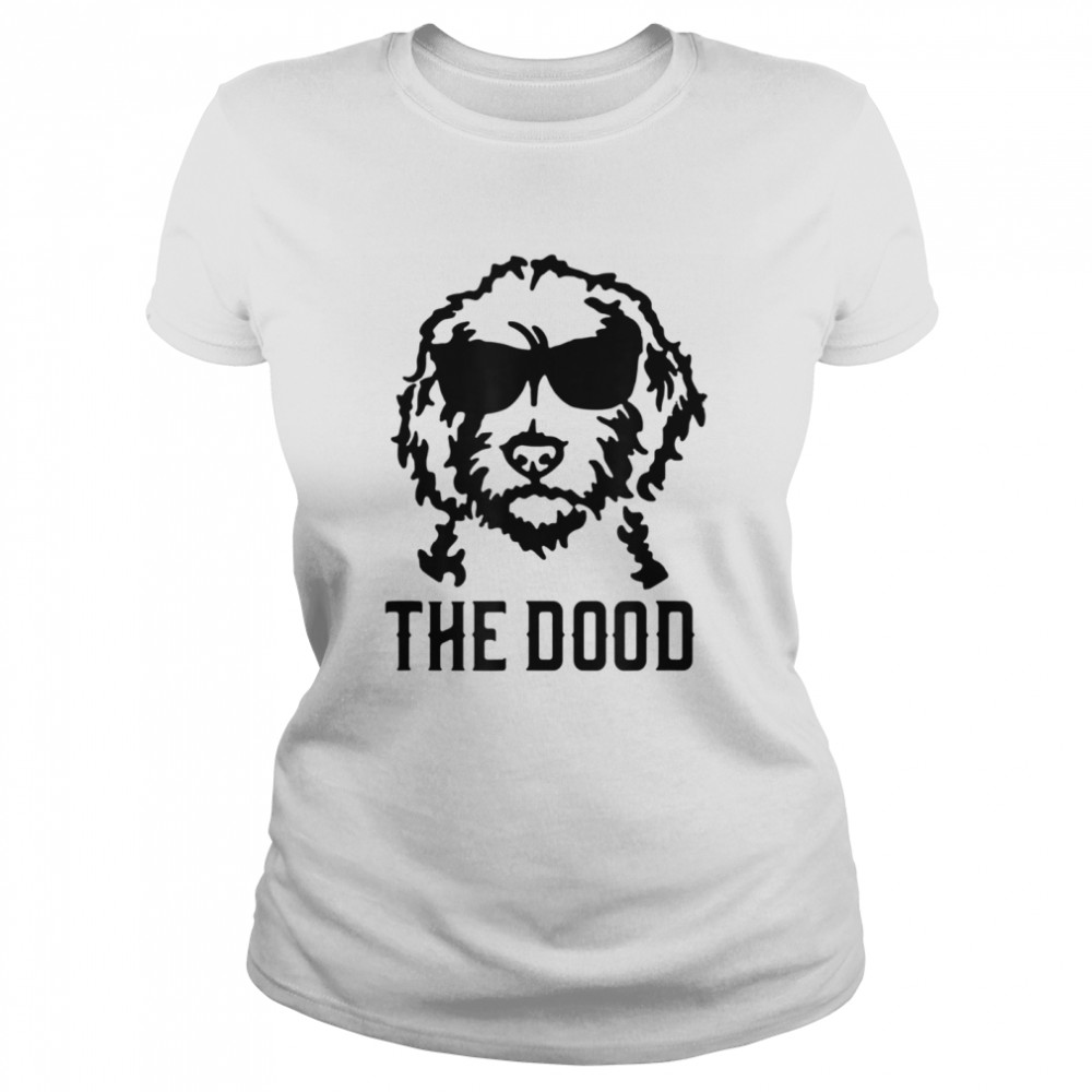 The Dood Labradoodle Goldendoodle Dog Classic Women's T-shirt