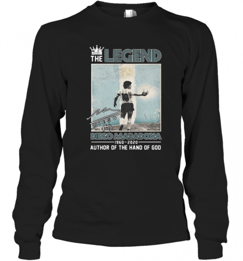The Legend Diego Maradona 1960 2020 Signature Author Of The Hand Of God T-Shirt Long Sleeved T-shirt 