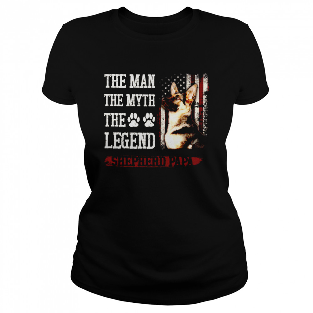 The Man The Myth The Legend Shepherd Papa Classic Women's T-shirt