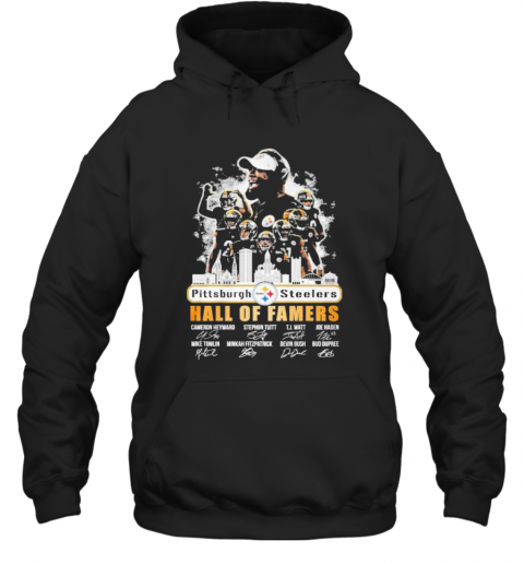 The Pittsburgh Steelers Hall Of Famers Players Signature 2021 T-Shirt Unisex Hoodie