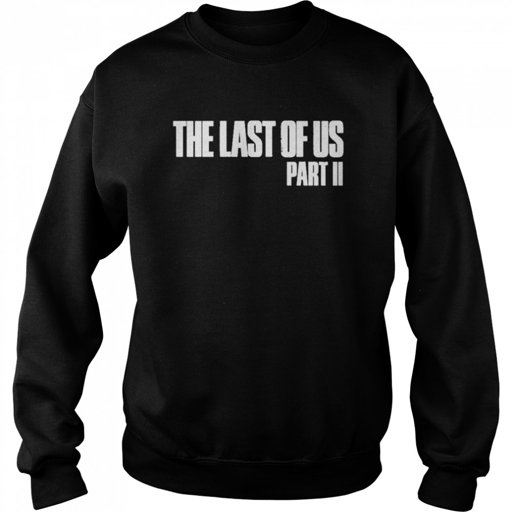 The last of us merchandise the last of us part ii Unisex Sweatshirt