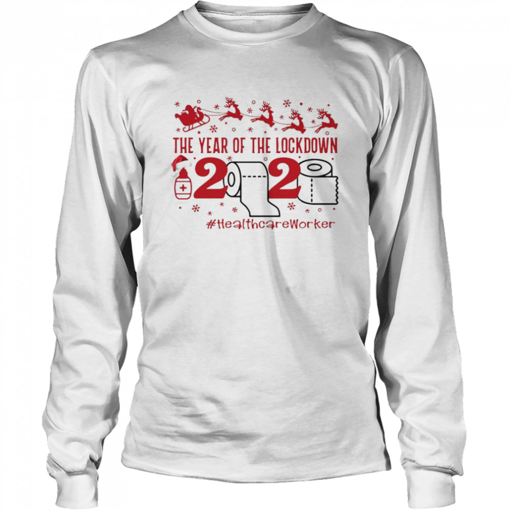 The year of the lockdown 2020 HealthcareWorker Christmas Long Sleeved T-shirt