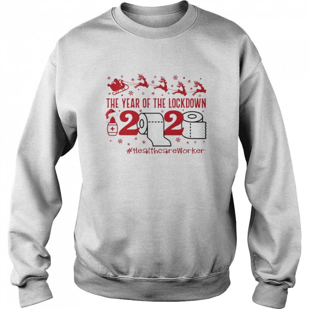 The year of the lockdown 2020 HealthcareWorker Christmas Unisex Sweatshirt