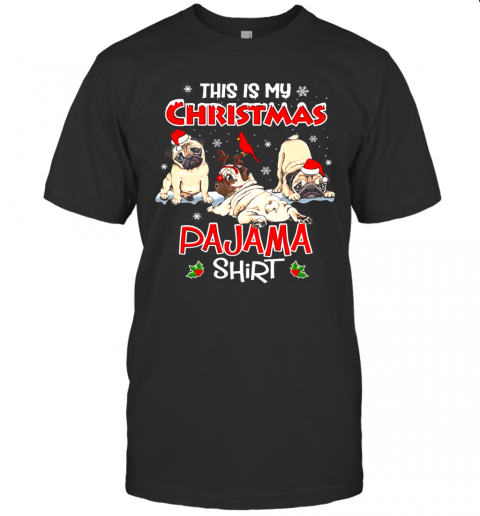 This Is My Christmas Pajama Shirt Santa Pug Dog Lover T-Shirt