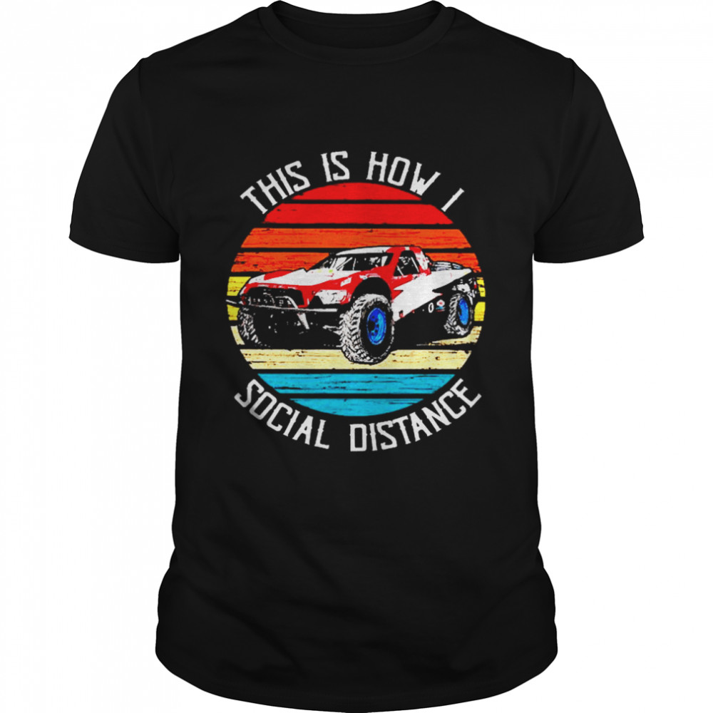 This is how I social Distance vintage shirt