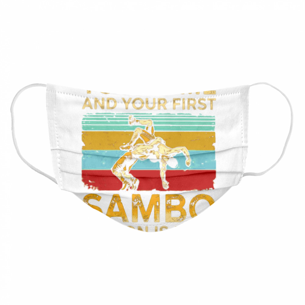 Touch Me And Your First Sambo Lesson Is Free Vintage Cloth Face Mask