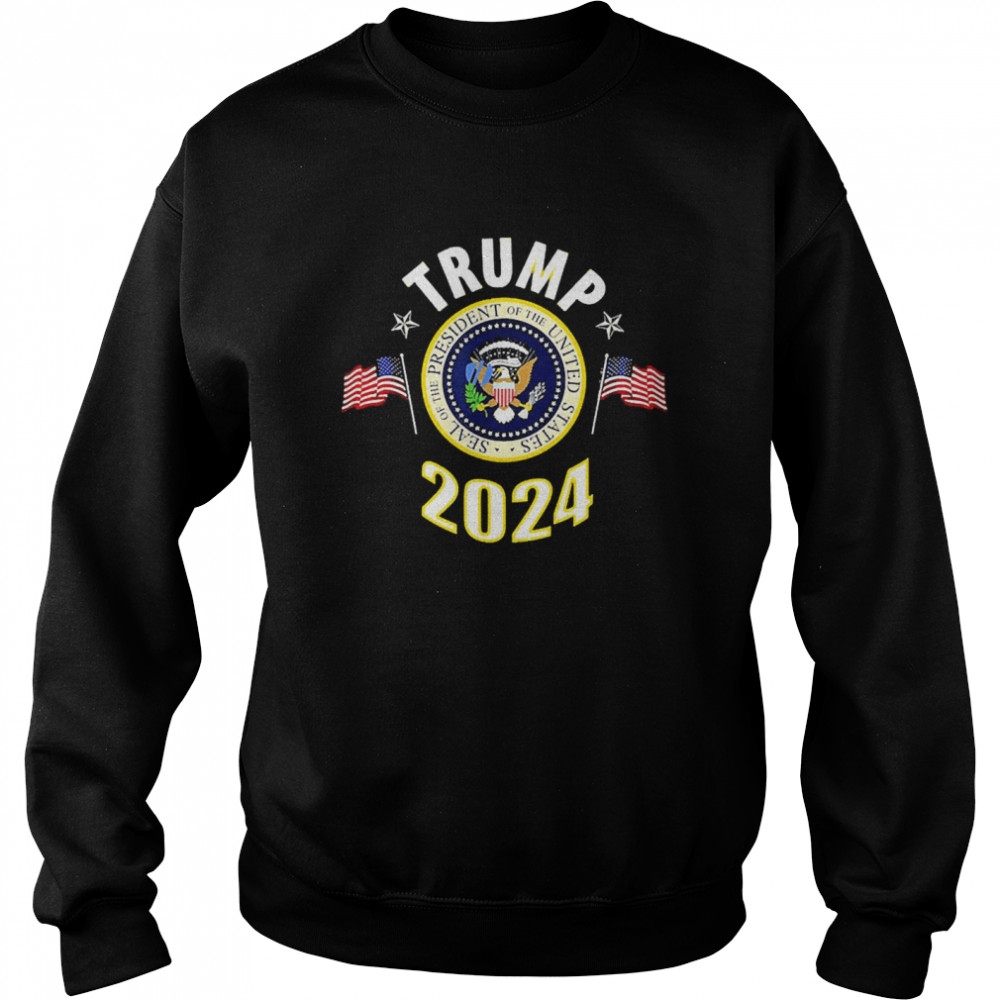 Trump 2024 Presidential Seal Flag Us Unisex Sweatshirt