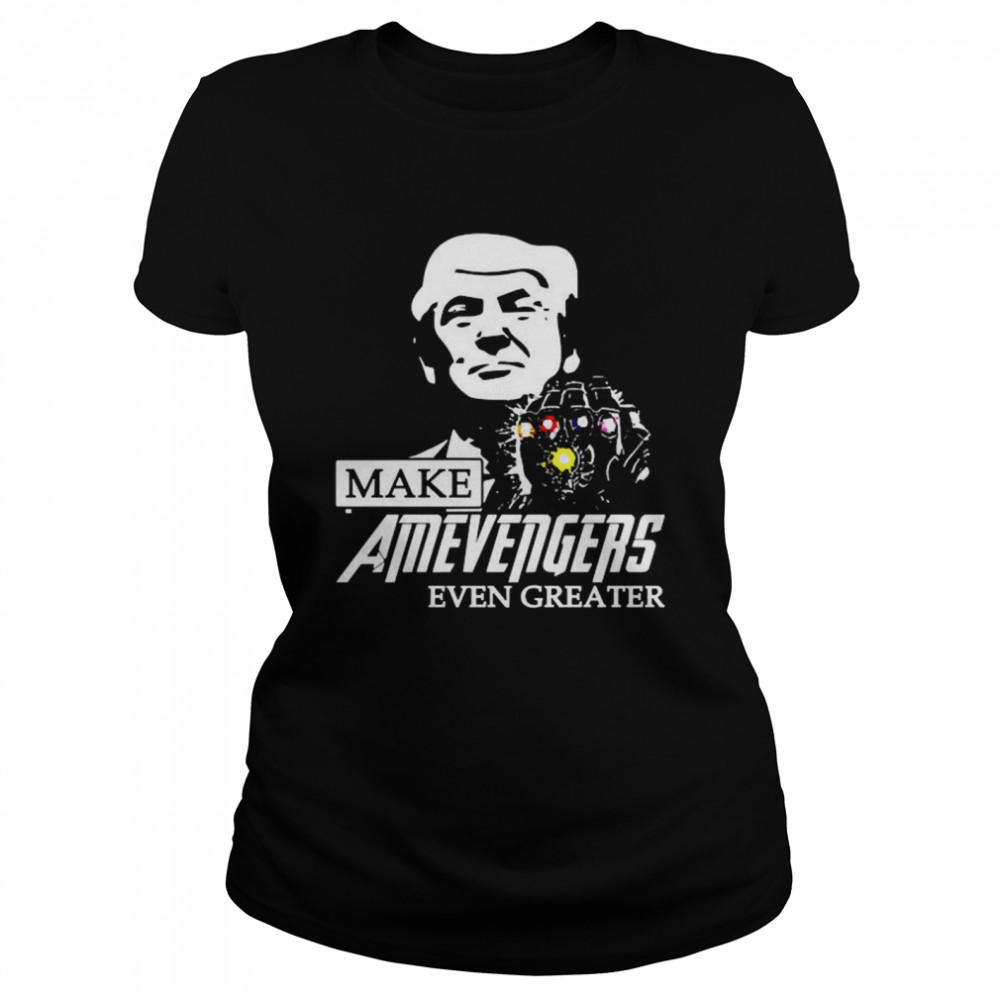 Trump Make Amevengers Even Greater Classic Women's T-shirt