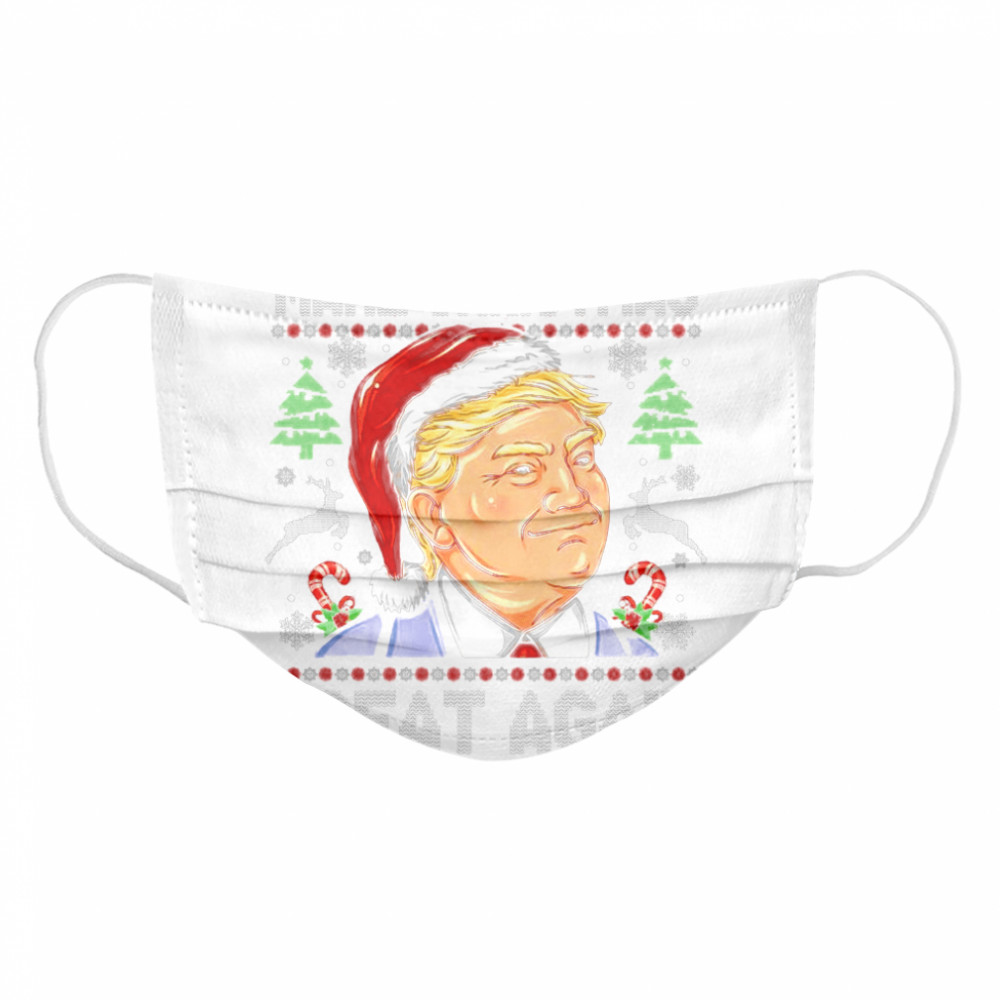 Trump Make Christmas Great Again Christmas Cloth Face Mask