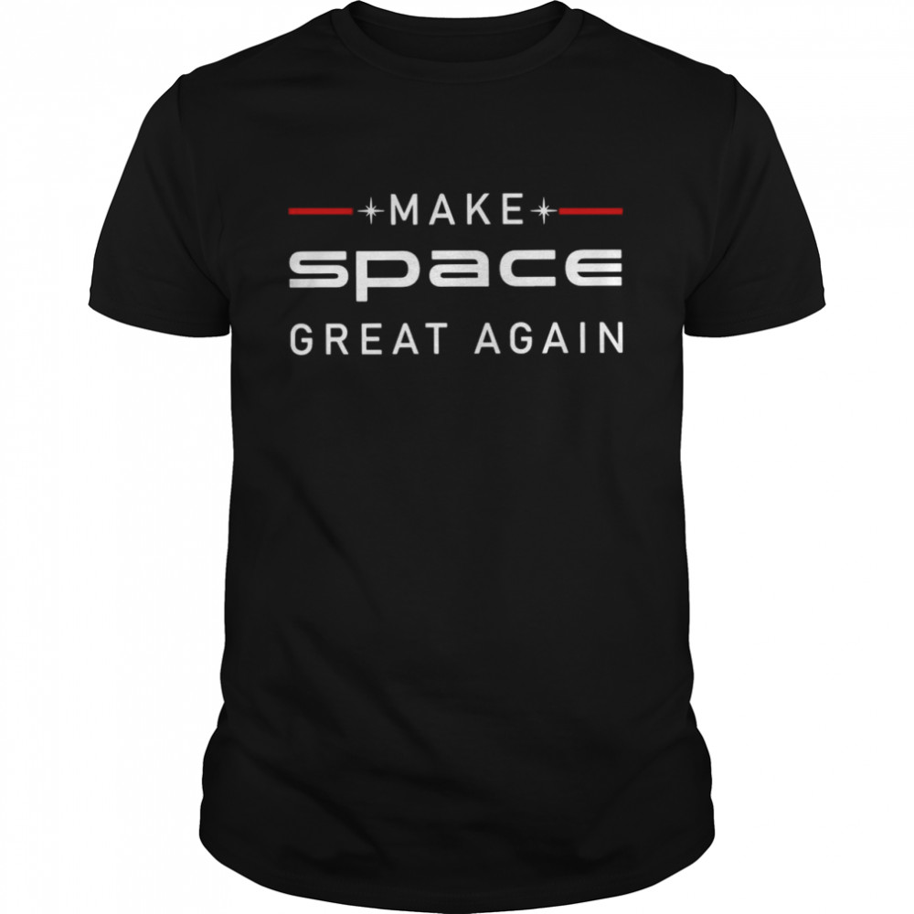Trump Make Space Great Again shirt