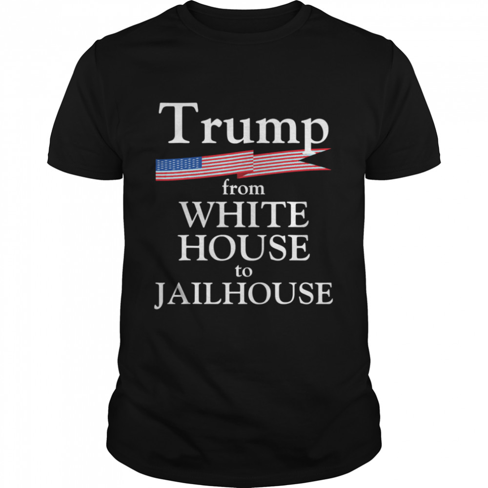 Trump Story From White House To Jailhouse American Flag shirt