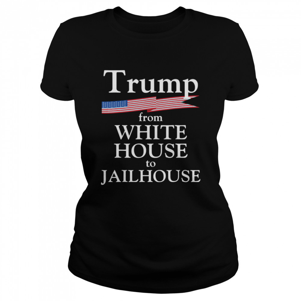 Trump Story From White House To Jailhouse American Flag Classic Women's T-shirt