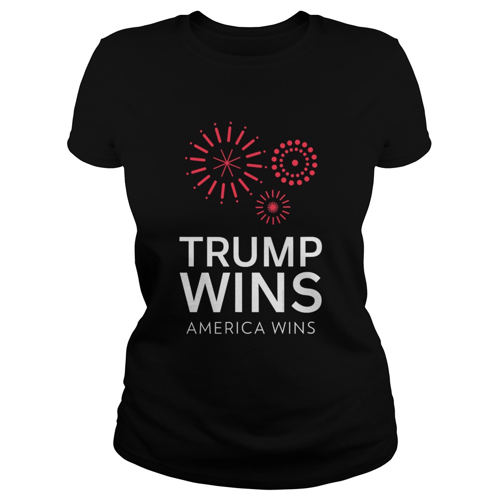 Trump Wins America Wins Trump 2020 Election Classic Ladies