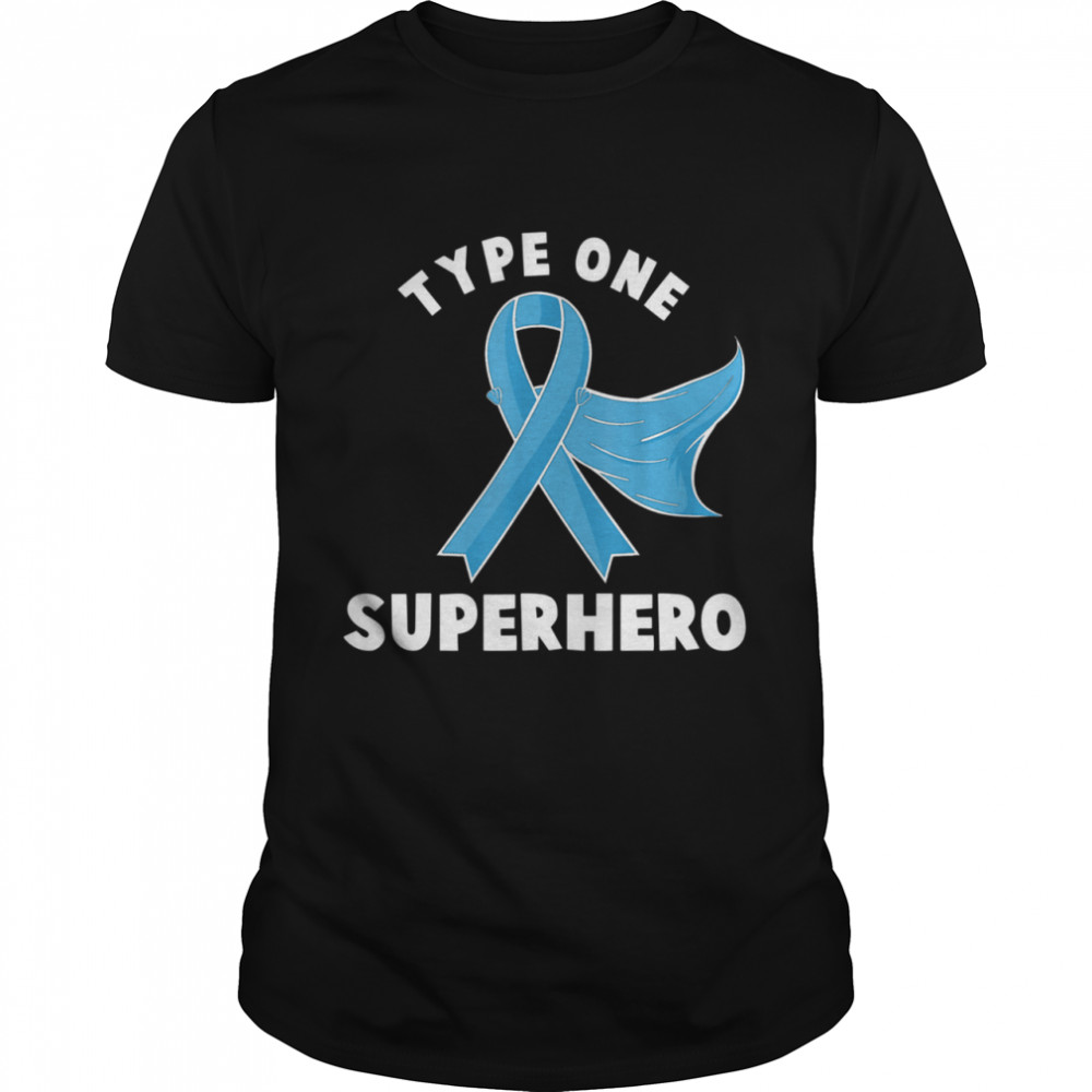 Type One Superhero Diabetes Awareness Diabetic shirt
