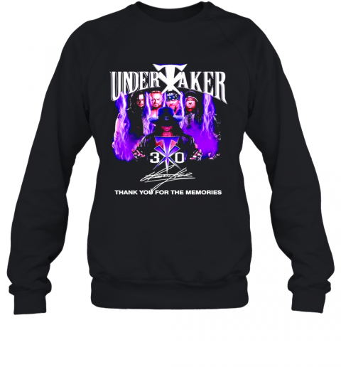 Undertaker 30 Thank You For The Memories Signature T-Shirt Unisex Sweatshirt