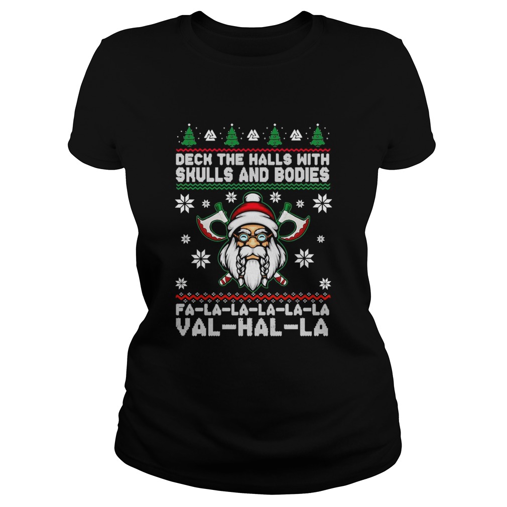 Viking Deck The Halls With Skulls And Bodies Fa La La La Val Hal La Christmas Classic Ladies