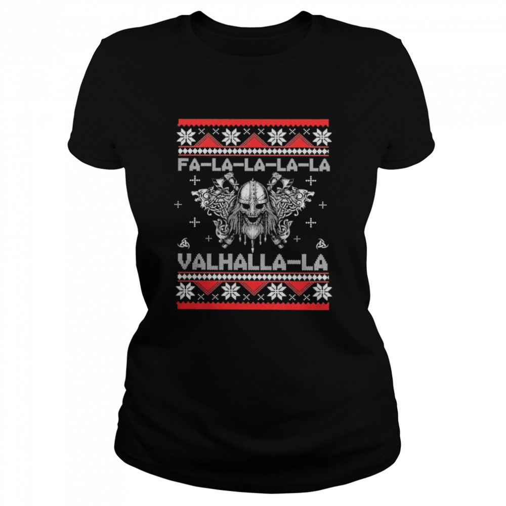 Viking Fa la la la la Valhalla-la ugly christmas Classic Women's T-shirt