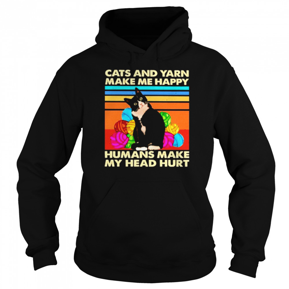 Vintage Cats And Yarn Make Me Happy Humans Make My Head Hurt Unisex Hoodie