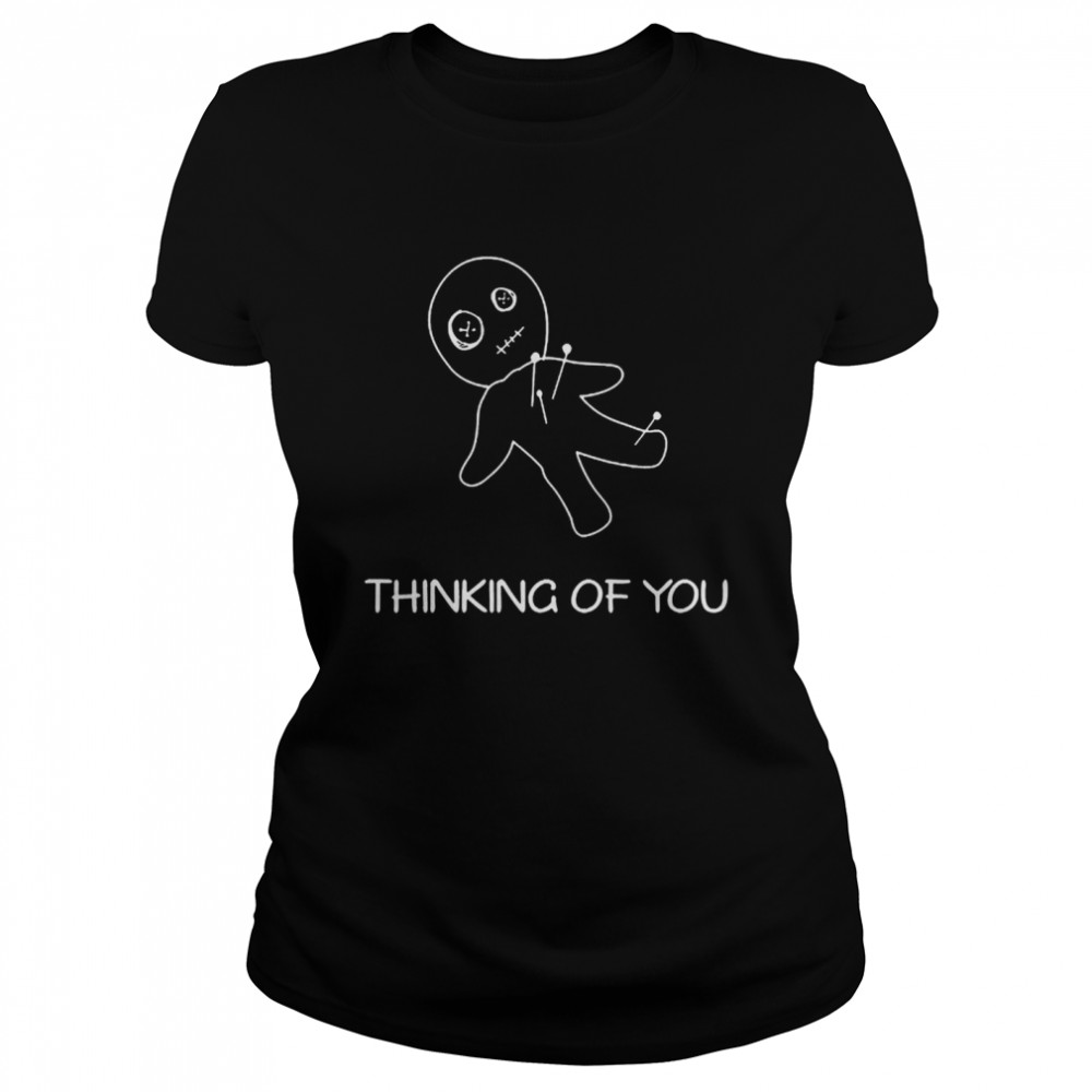 Voodoo doll thinking of you Classic Women's T-shirt