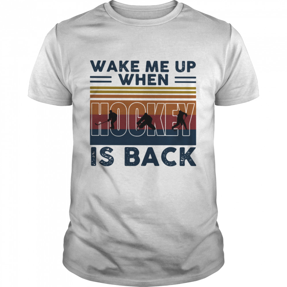 Wake Me Up When Hockey Is Back Vintage shirt