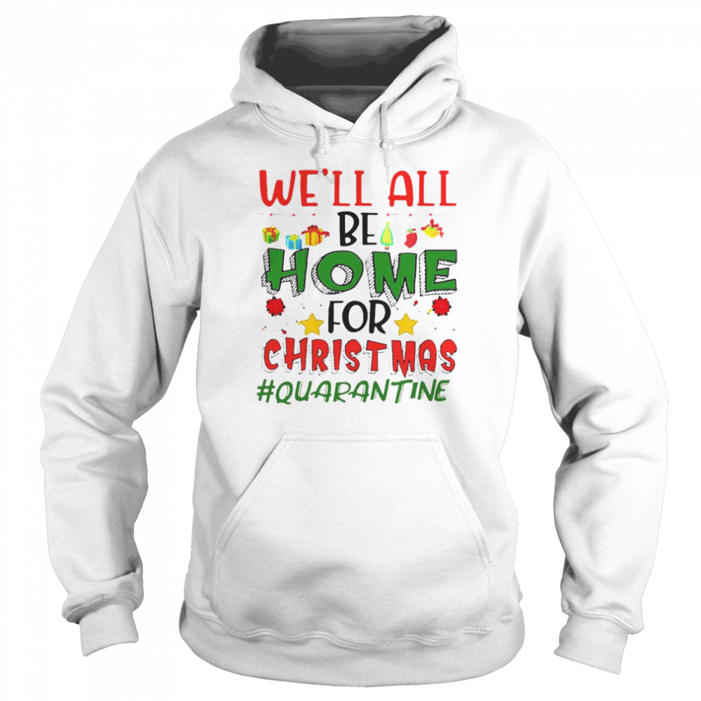 We’ll All Be Home For Christmas Unisex Hoodie