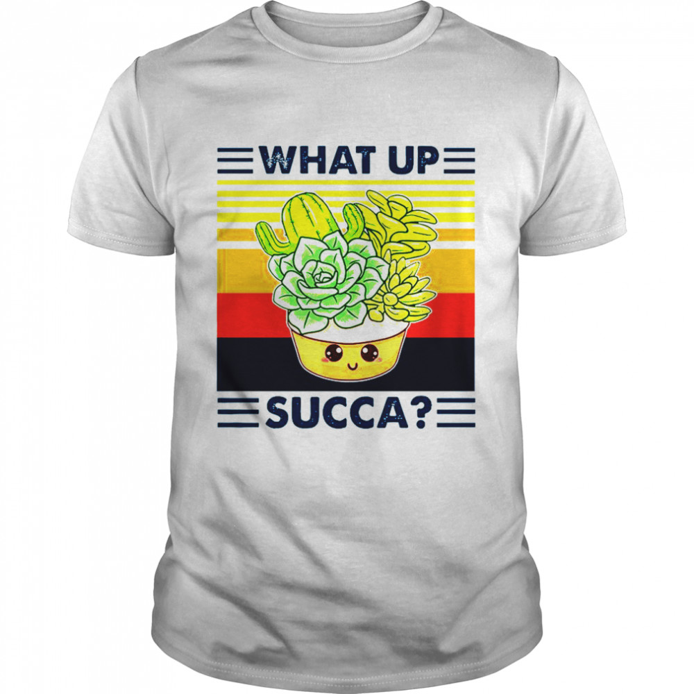 What Up Succa Vintage Retro shirt