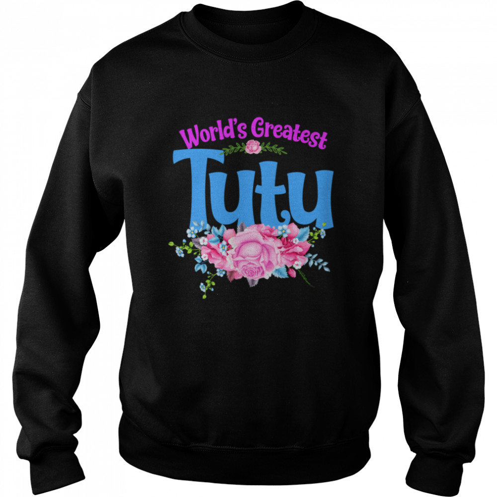 World’s Greatest Tutu American Grandma Unisex Sweatshirt