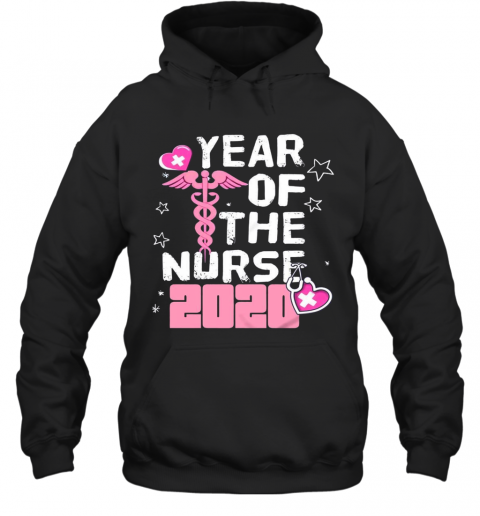 Year Of The Nurse 2020 T-Shirt Unisex Hoodie