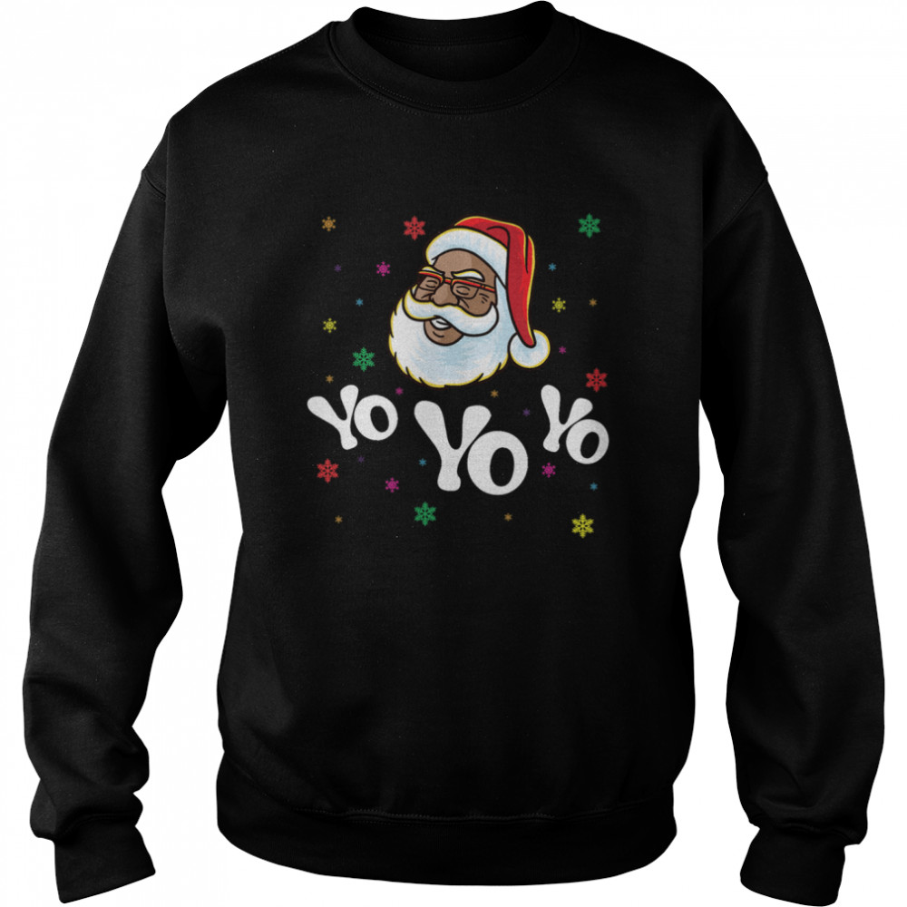 Yo Yo Yo Santa Claus Afro American Africa Black Hip Hop Rap Unisex Sweatshirt