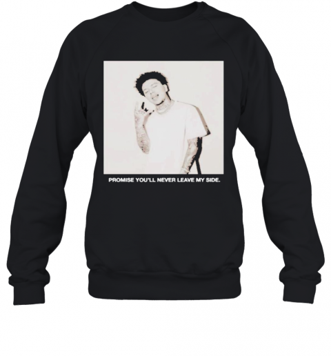 Yours Truly Clothing Merch Never Leave T-Shirt Unisex Sweatshirt