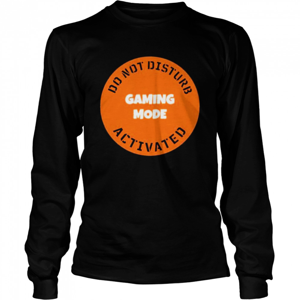 cgs technology gaming mode do not disturb activated Long Sleeved T-shirt