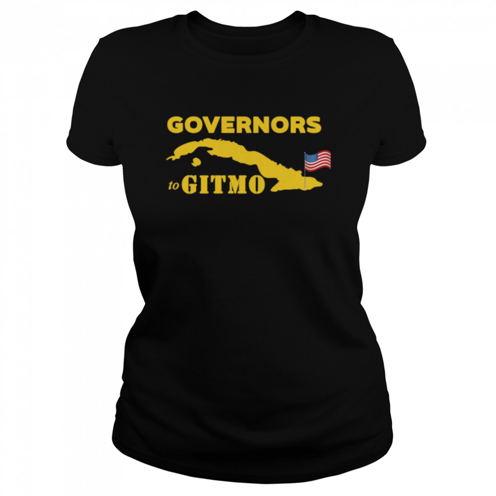 governors to gitmo Classic Women's T-shirt