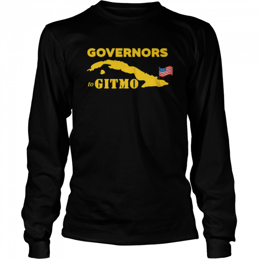 governors to gitmo Long Sleeved T-shirt
